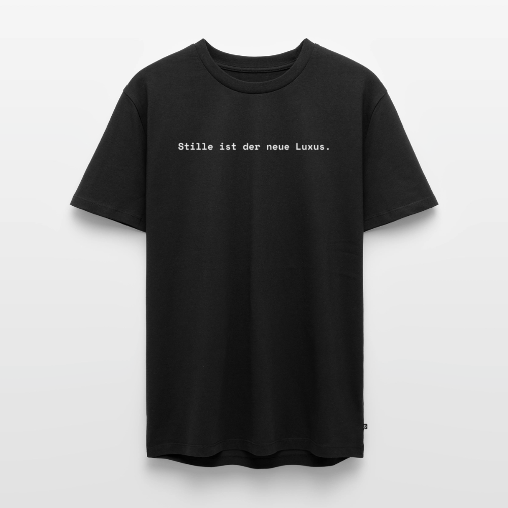 Stille ist der neue Luxus. - Männer Premium T-Shirt - Schwarz